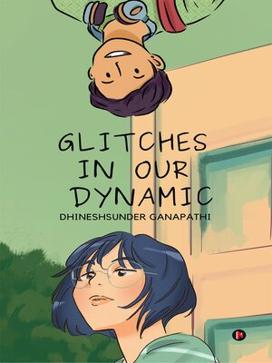 cover image of Glitches In Our Dynamic